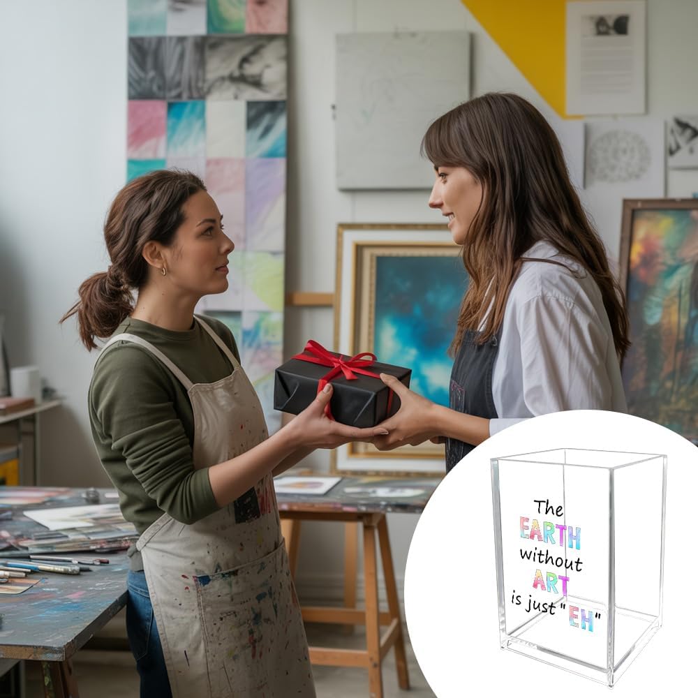 Unique Gifts for Artists Women Men The Earth Without Art Is Just EH Acrylic Pen Holder Christmas Valentines Birthday Gifts for Artists Art Lovers Painters Teachers Friends Paint Brush Holder